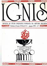 Ignis Rivista di Studi iniziatici fondata da Arturo Reghini Anno IV (nuova serie) n. 1 21 giugno 1991
