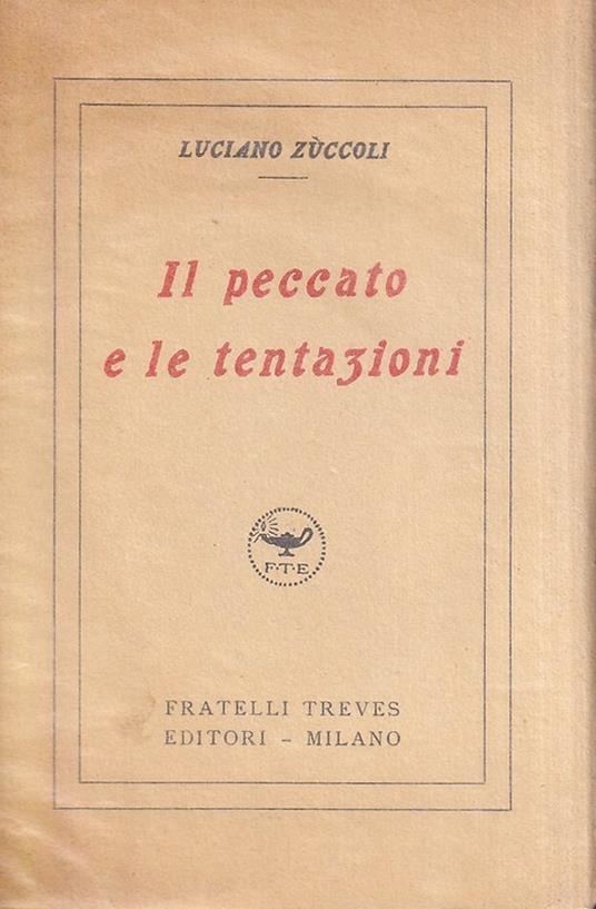 Il peccato e le tentazioni - Luciano Zuccoli - copertina
