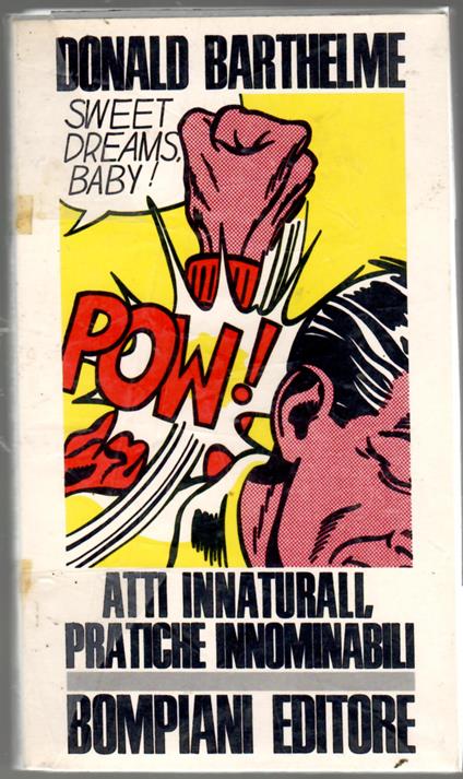 Atti innaturali, pratiche innominabili - Donald Barthelme - copertina