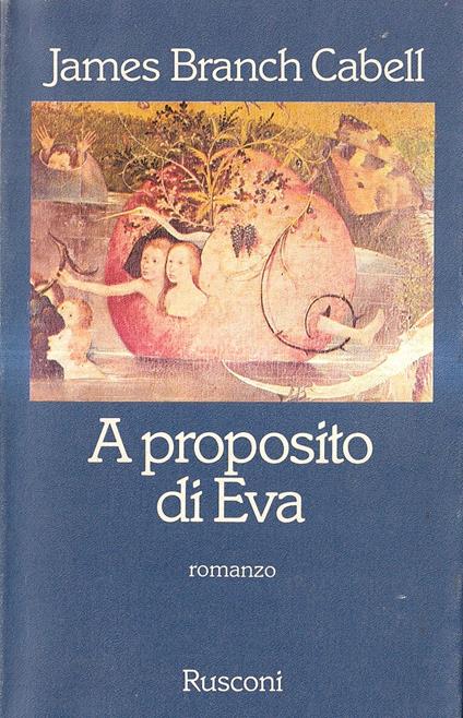 A proposito di Eva. Una commedia di foglie di fico - James Branch Cabell - copertina