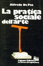 La pratica sociale dell'arte. Estetica e sociologia dell'arte