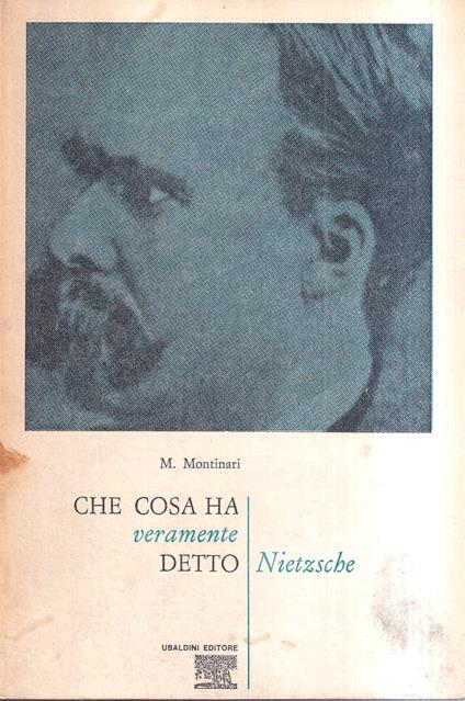 Che cosa ha veramente detto Nietzsche - copertina