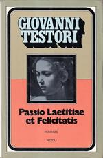 Passio Laetitiae et Felicitatis
