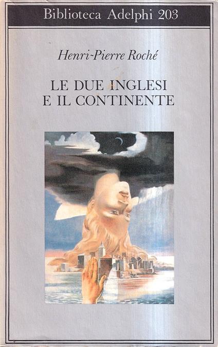 Le due inglesi e il continente - Henri-Pierre Roché - copertina