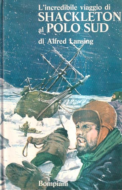 L' incredibile viaggio di Shackleton al Polo Sud - Alfred Lansing - copertina