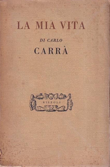 La mia vita - Carlo Carrà - copertina