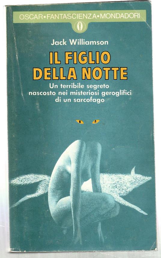 Il figlio della notte - Jack Williamson - copertina