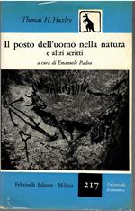 Il Posto dell'uomo nella Natura e Altri Scritti