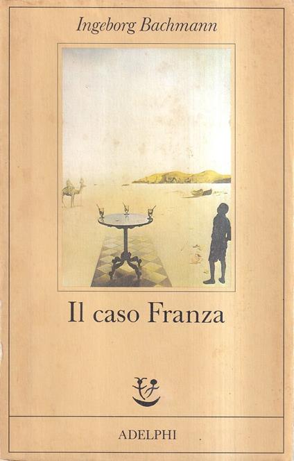 Il caso Franza - Requiem per Fanny Goldmann - Ingeborg Bachmann - copertina