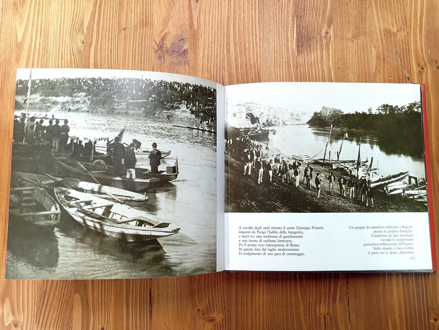 Le rive del Tevere come erano e come sono. Il corso urbano del Tevere nel confronto con la rilevazione fotografica eseguita dal Genio Civile durante la costruzione dei muraglioni protettivi della città