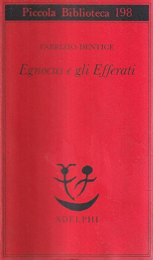 Egnocus e gli Efferati - Fabrizio Dentice - copertina