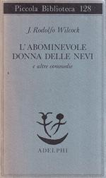 L' abominevole donna delle nevi e altre commedie