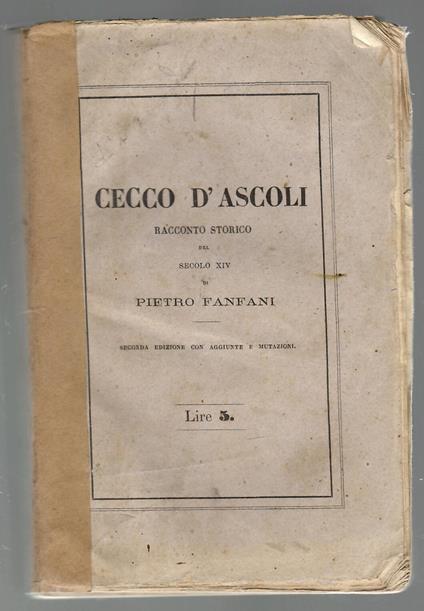 Cecco d'Ascoli. Racconto storico del secolo XIV - Pietro Fanfani - copertina