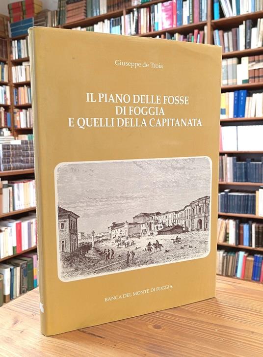 Il piano delle fosse di Foggia e quelli della Capitanata - copertina