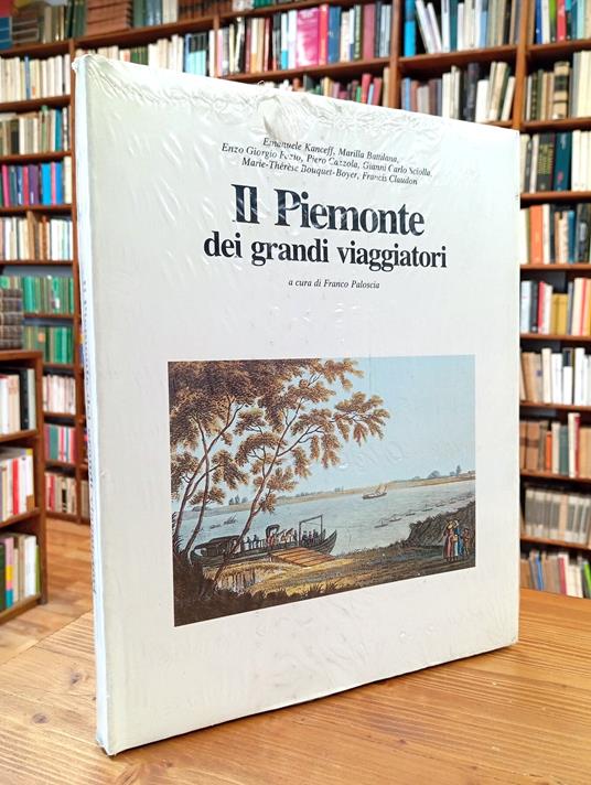 Il Piemonte dei grandi viaggiatori - Franco Paloscia - copertina