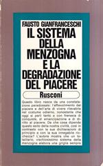 Il sistema della menzogna e la degradazione del piacere