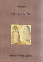 Sul riso e la follia