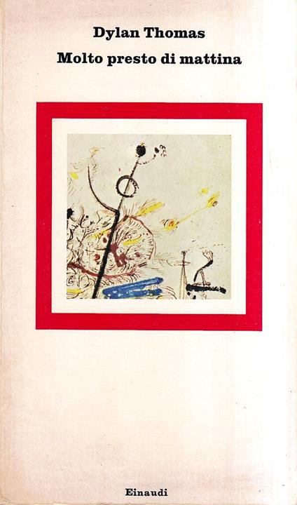 Molto presto di mattina - Dylan Thomas - copertina