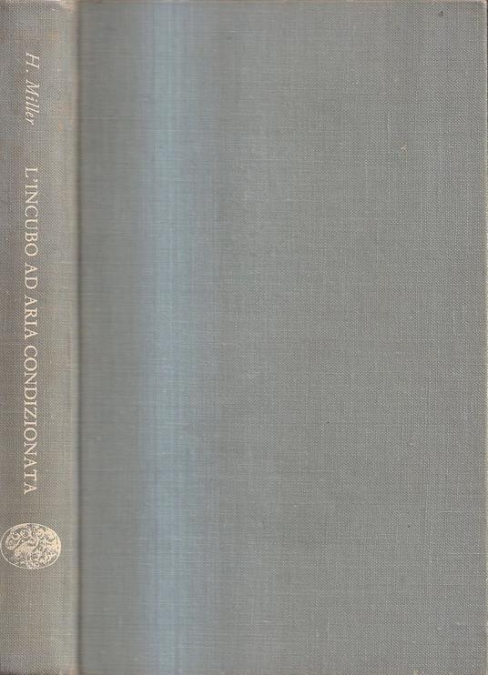 L' incubo ad aria condizionata - Henry Miller - copertina