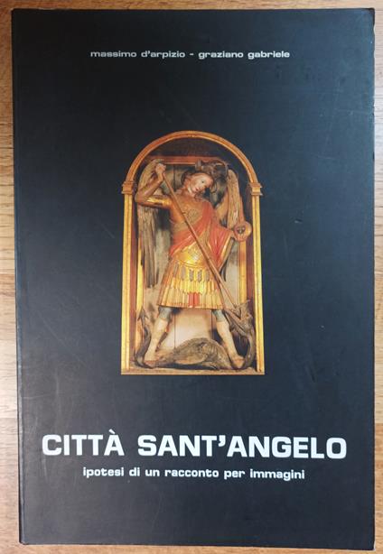 Citta Sant'Angelo : ipotesi di un racconto per immagini - copertina