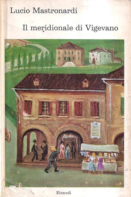 Il meridionale di Vigevano - Lucio Mastronardi - copertina