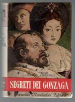 Segreti dei Gonzaga. Ritratto Di Famiglia Isabella Fra I Gonzaga Il Duca Nel Labirinto