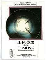 Il fuoco della fusione termonucleare controllata