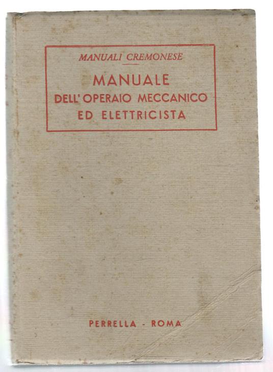 Manuale dell'operaio meccanico ed elettricista - copertina