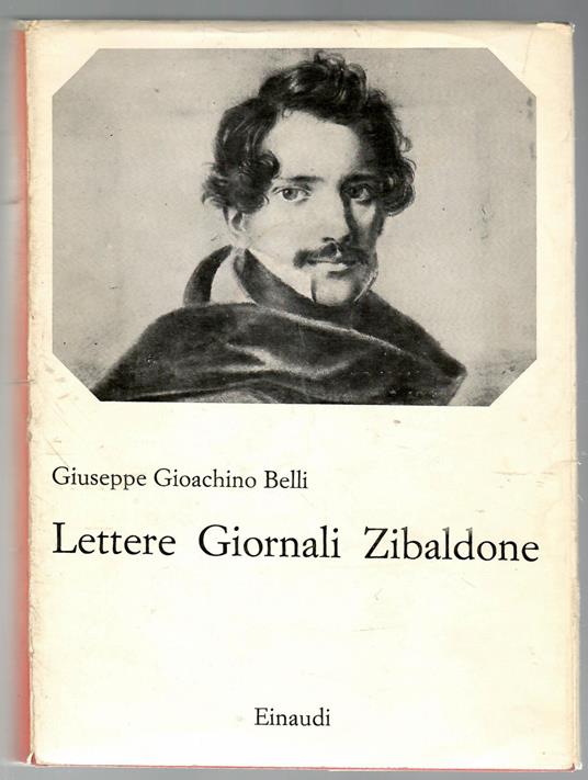 Lettere Giornali Zibaldone - Giuseppe Gioachino Belli - copertina