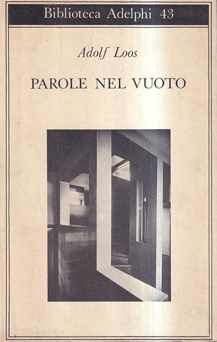 Parole nel vuoto - Adolf Loos - copertina
