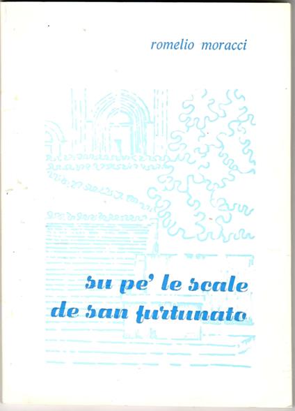 Su pè le scale di San Fortunato ( sonetti scritti come se parla a todi ) - Romelio Moracci - copertina