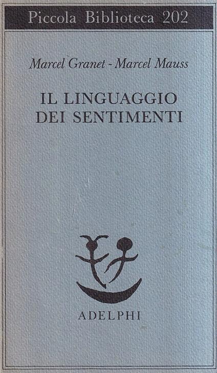 Il linguaggio dei sentimenti - Marcel Granet - copertina