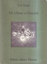 Un villano a Cinecittà