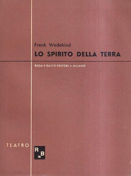 Lo spirito della terra - Frank Wedekind - copertina