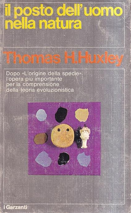 Il posto dell'uomo nella natura e altri scritti - Thomas Henry Huxley - copertina