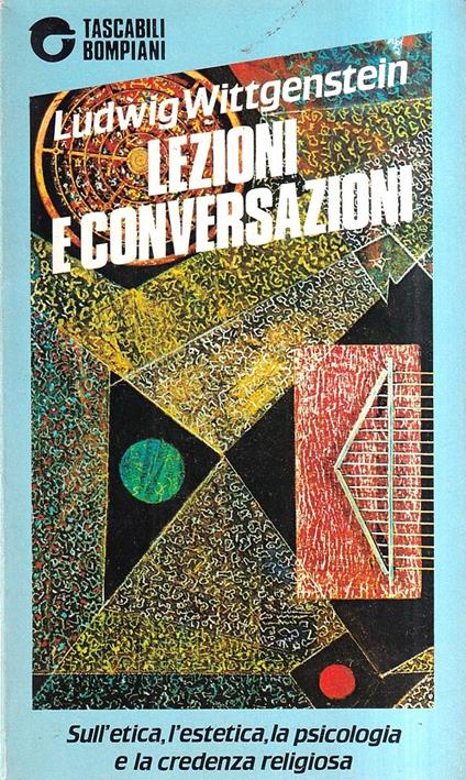 Lezioni e conversazioni sull'etica, l'estetica, la psicologia e la credenza religiosa - Ludwig Wittgenstein - copertina