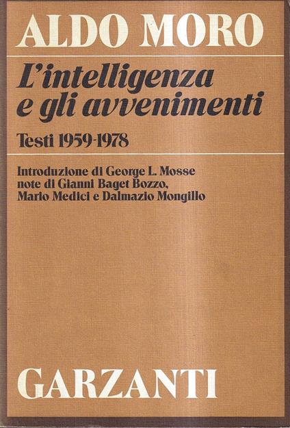 L' intelligenza e gli avvenimenti. Testi 1959-1978 - Aldo Moro - copertina