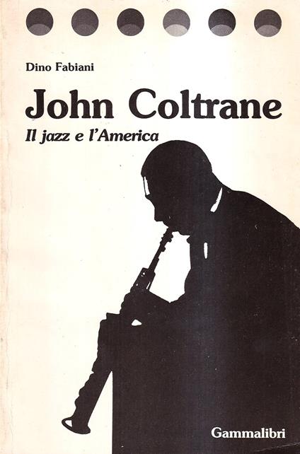 John Coltrane. Il jazz e l'America - copertina