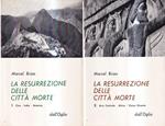 La resurrezione delle città morte. Vol. I e II