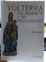 Volterra Nel Medioevo e Nel Rinascimento