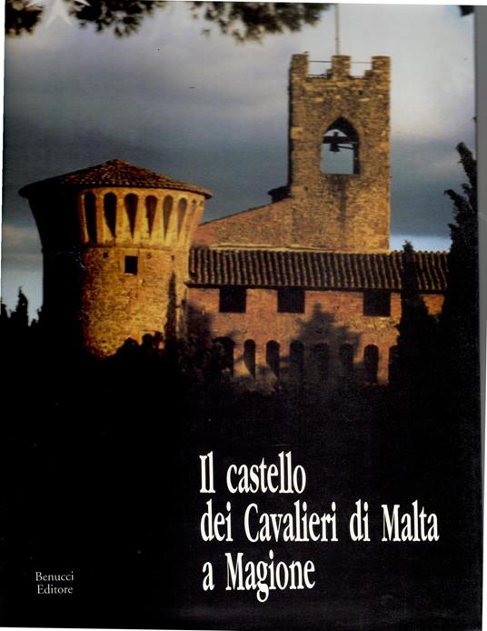 Il Castello dei Cavalieri Di Malta a Magione - Paolo Caucci von Saucken - copertina
