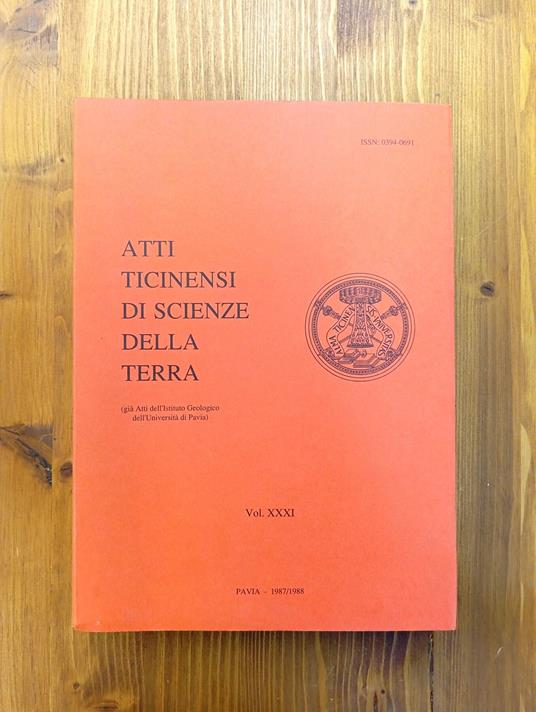 Atti ticinensi di scienze della terra. Vol. XXXI [31] (già Atti dell'Istituto Geologico dell'Università di Pavia) - copertina