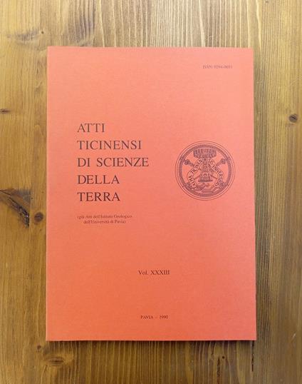 Atti ticinensi di scienze della terra. Vol. XXXIII [33] (già Atti dell'Istituto Geologico dell'Università di Pavia) - copertina
