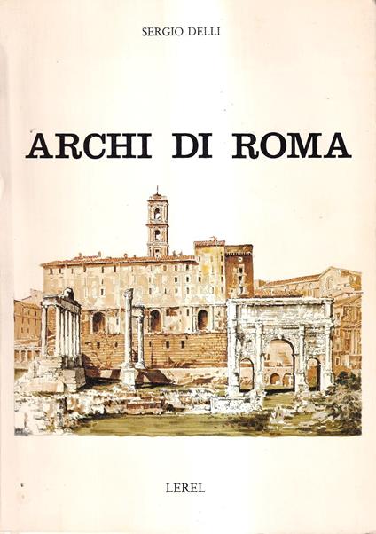 Archi di Roma - Sergio Delli - copertina