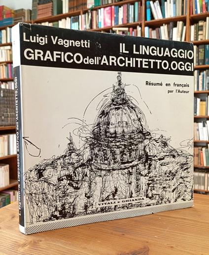 Il linguaggio grafico dell'architetto, oggi - Luigi Vagnetti - copertina