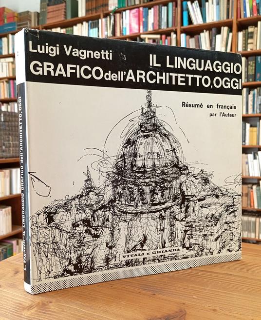 Il linguaggio grafico dell'architetto, oggi - Luigi Vagnetti - copertina