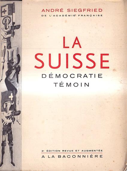 La Suisse démocratie-témoin - André Siegfried - copertina