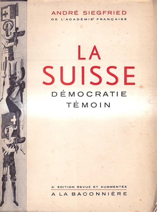 La Suisse démocratie-témoin - André Siegfried - copertina