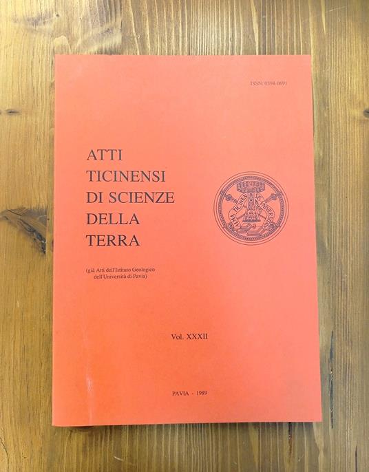 Atti ticinensi di scienze della terra. Vol. XXXII [32] (già Atti dell'Istituto Geologico dell'Università di Pavia) - copertina