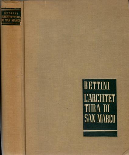 L' architettura di San Marco (origini e significato) - Sergio Bettini - copertina